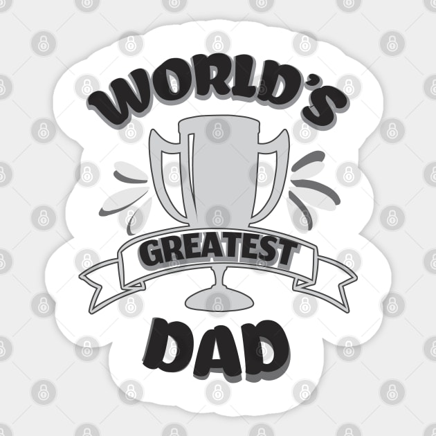 The world's greatest dad Sticker by Fastprod